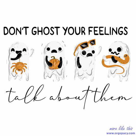 Dont Ghost Your Feelings Psychologist SVG