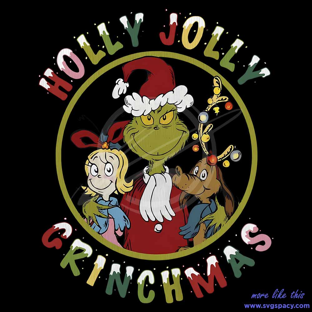 Holly Jolly Grinchmas Xmas Movie PNG