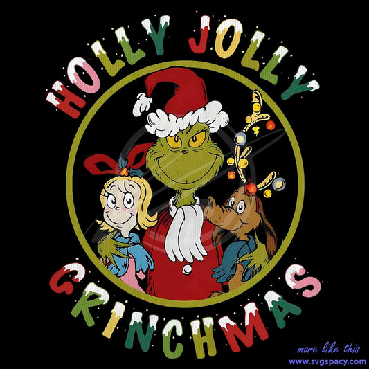 Holly Jolly Grinchmas Xmas Movie PNG