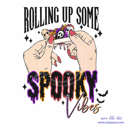 Horror Rolling Up Halloween Spooky Vibes SVG