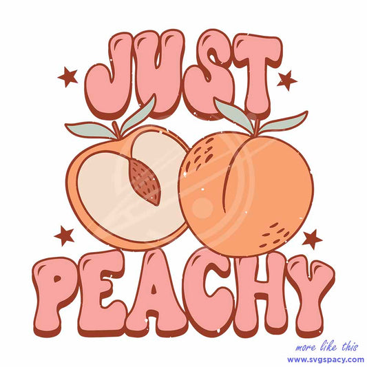 Just Peachy Summer Vibes SVG