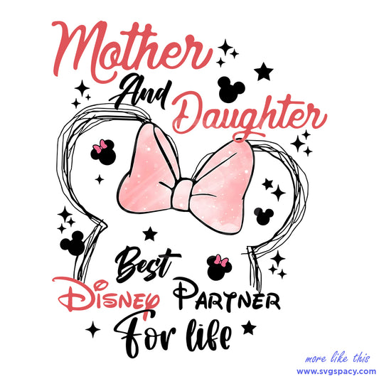 Mother and Daughter Best Disney Partner For Life PNG