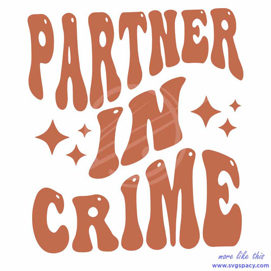 Partner In Crime Best Friend SVG