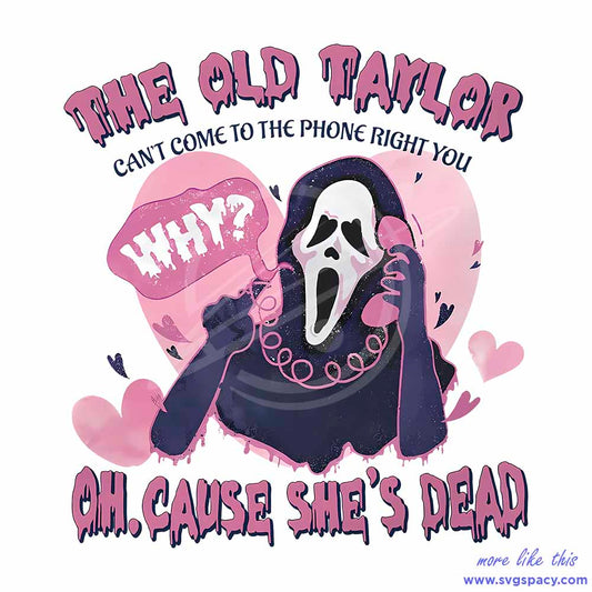 Scream Halloween Old Taylor Cant Come PNG