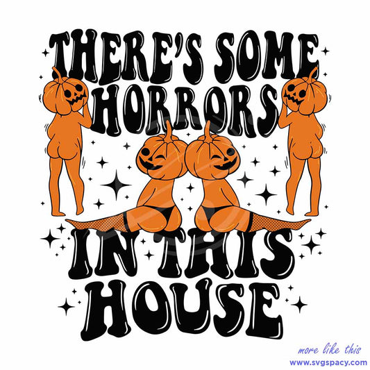 There's Horrors In This House SVG
