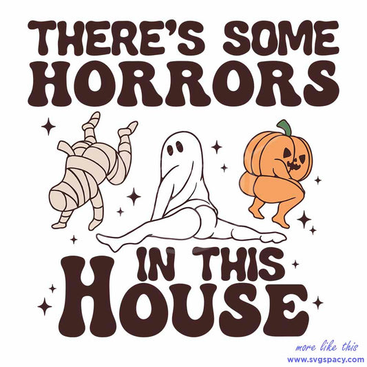 Theres Some Horrors In This House Funny Pumpkin SVG